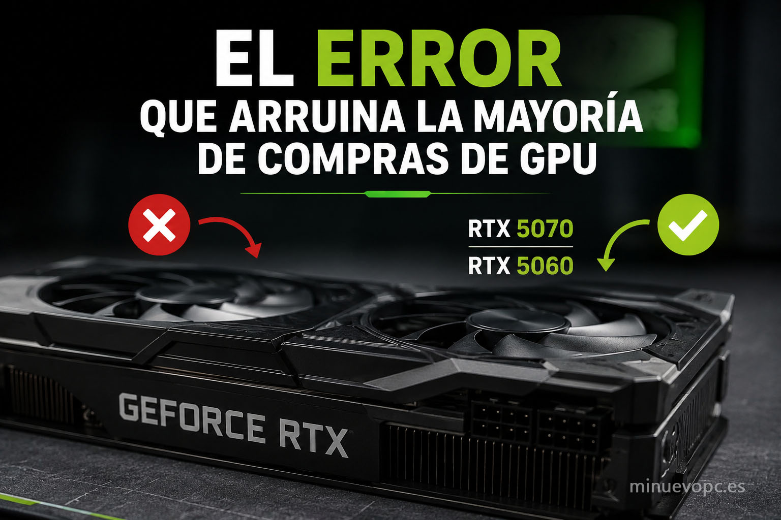 Tarjeta gráfica GeForce RTX con comparativa entre RTX 5070 y RTX 5060 para elegir la GPU con mejor calidad precio según la resolución