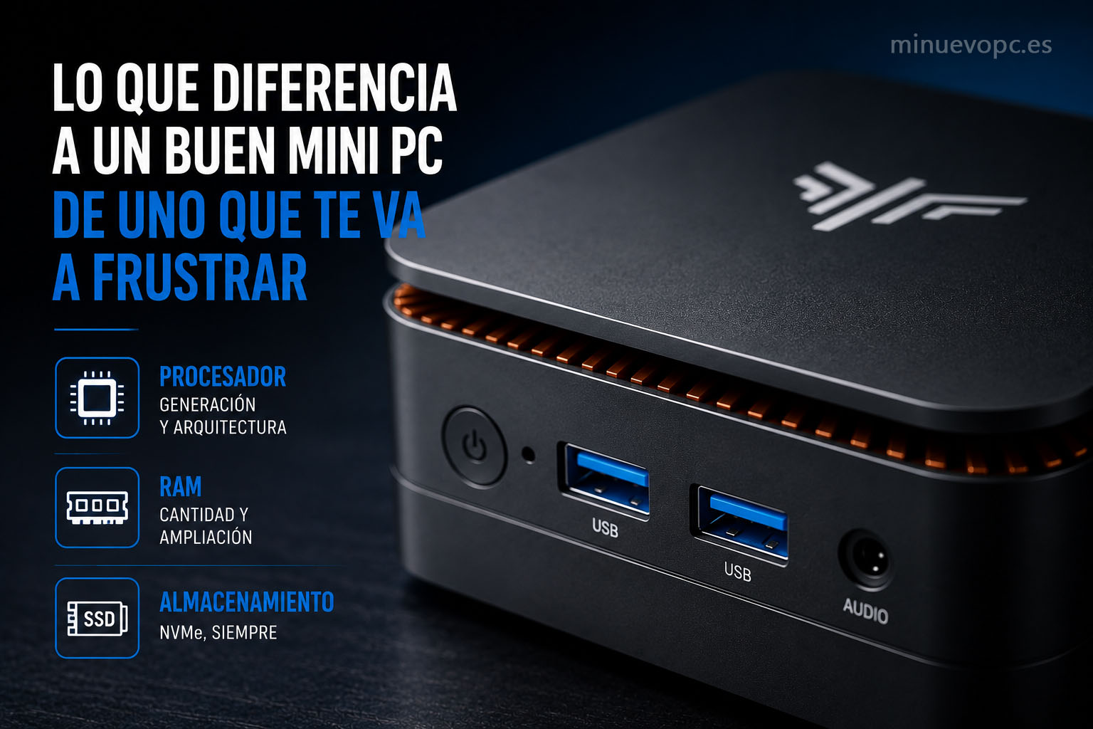 Primer plano de mini PC potente con SSD NVMe y RAM ampliable para multitarea, oficina y teletrabajo