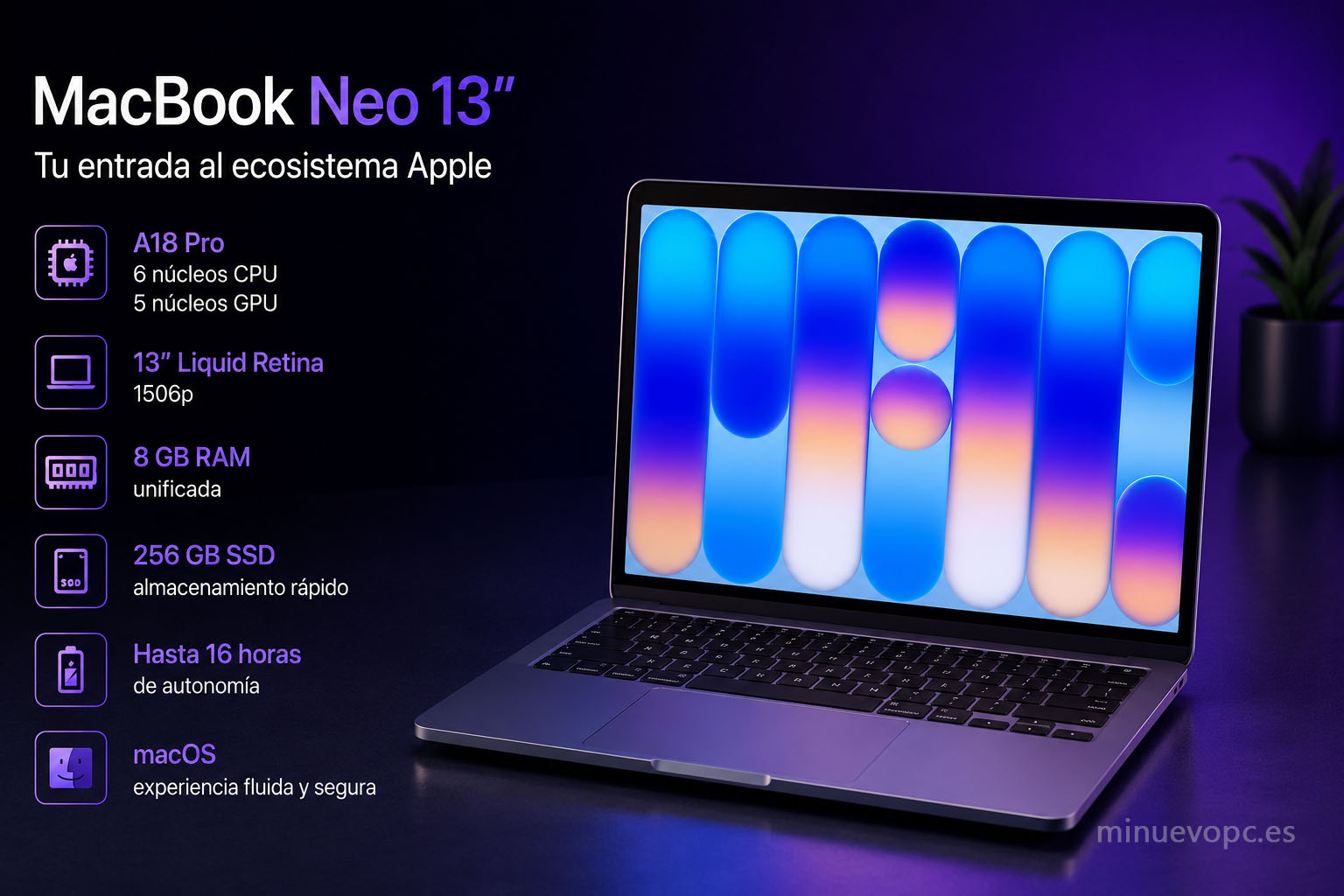 MacBook Neo con procesador A18 Pro, batería eficiente y acceso al ecosistema Apple para productividad, estudio y uso profesional