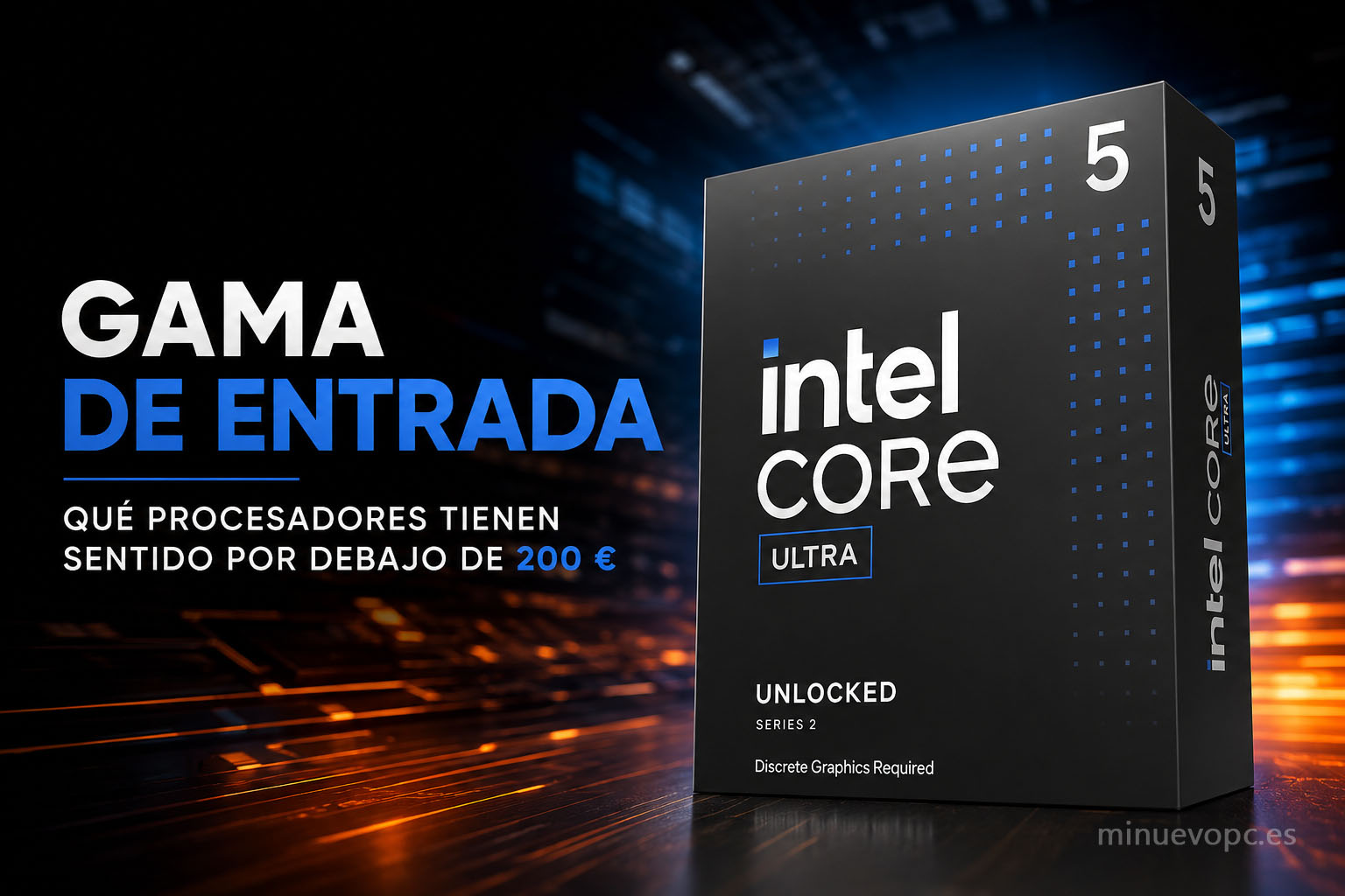 Intel Core Ultra 5, procesador recomendado para gaming económico y multitarea con buena relación calidad precio