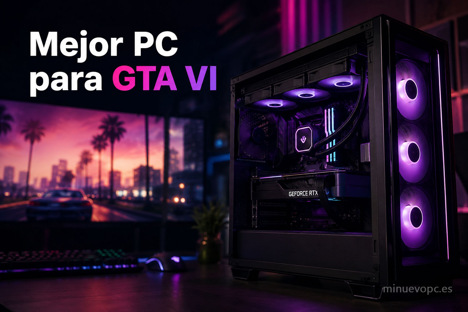 Mejor PC para GTA VI con hardware gaming equilibrado, rendimiento fluido y componentes recomendados para jugar con calidad gráfica alta.