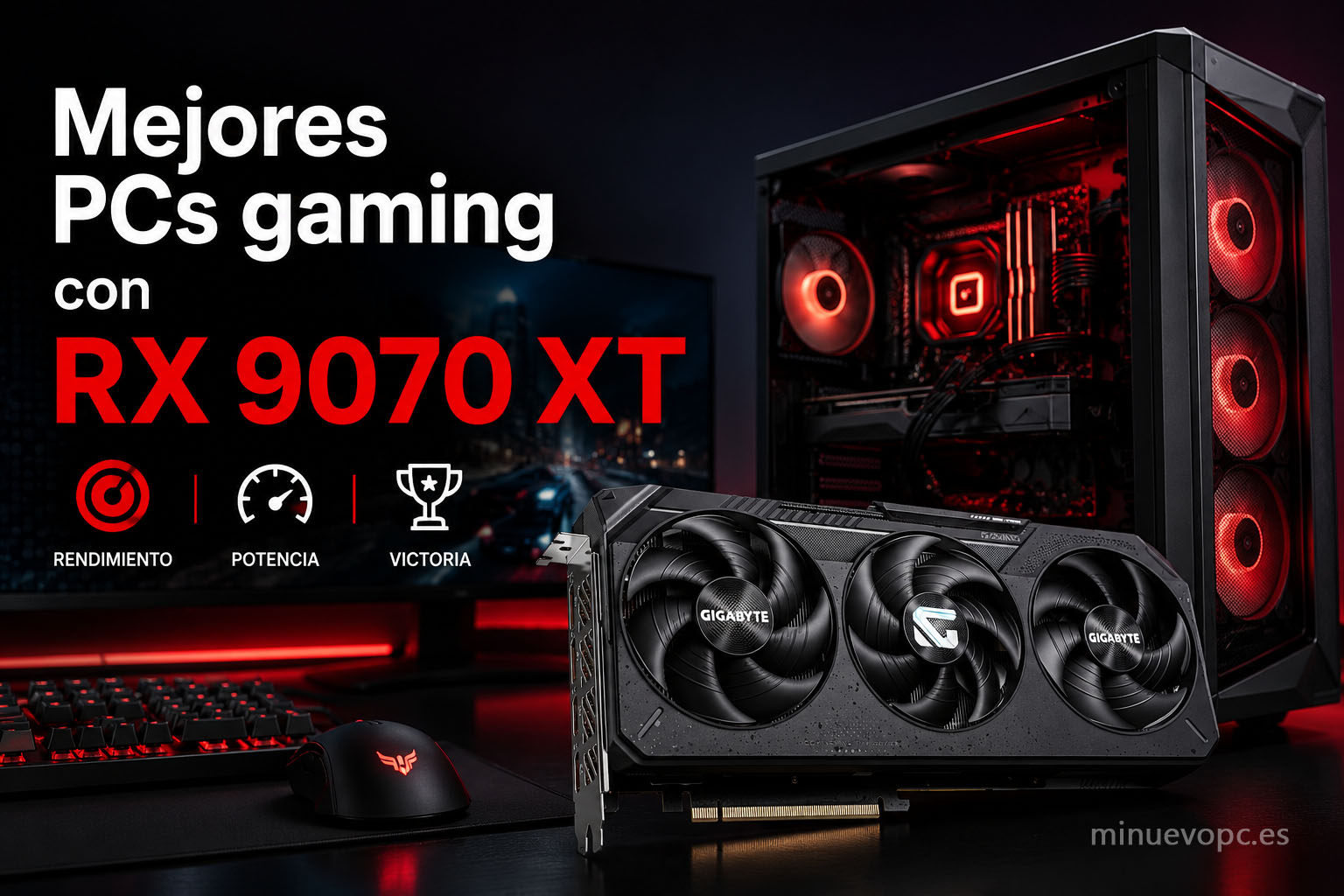 PC gaming con RX 9070 XT montado para jugar en 1440p y 4K, guía para comprar el mejor equipo con la mejor calidad precio