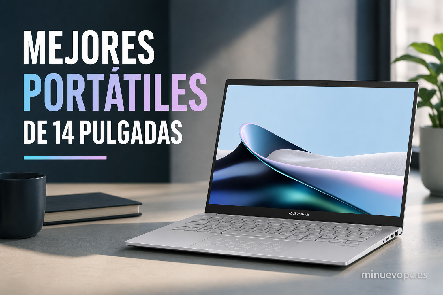 Mejores portátiles de 14 pulgadas para trabajar, estudiar y viajar: comparativa de modelos ligeros, potentes y con buena autonomía para comprar