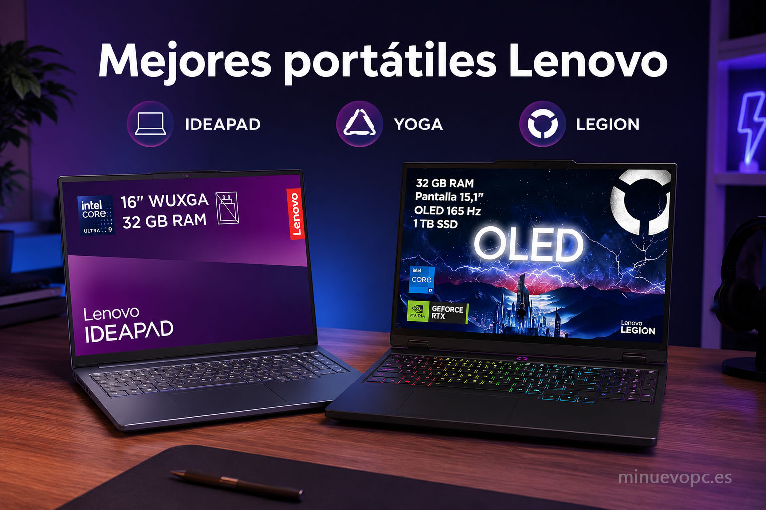 Mejores portátiles Lenovo comparados: IdeaPad, Yoga y Legion para elegir el modelo con mejor calidad precio según tus necesidades