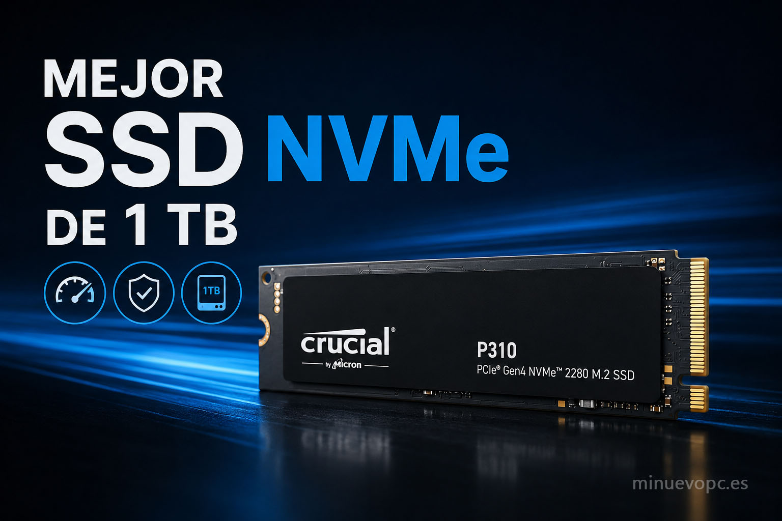 Mejor SSD NVMe de 1 TB: comparativa para elegir el modelo con mejor calidad precio según rendimiento y uso diario