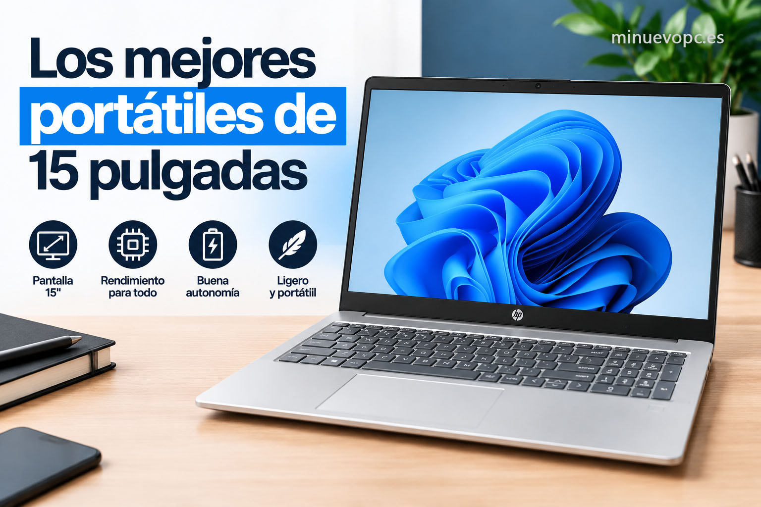 Portátil HP de 15 pulgadas sobre un escritorio, imagen editorial para descubrir los mejores portátiles de 15 pulgadas y elegir modelo